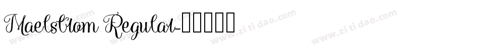 Maelstrom Regular字体转换